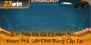 Truc Tiep A Ga C3 Hom Nay Kham Pha San Choi Ang Cap Tai 23Win